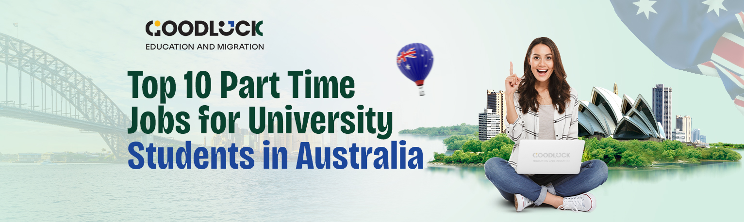Top 10 Part Time Jobs for University Students in Australia